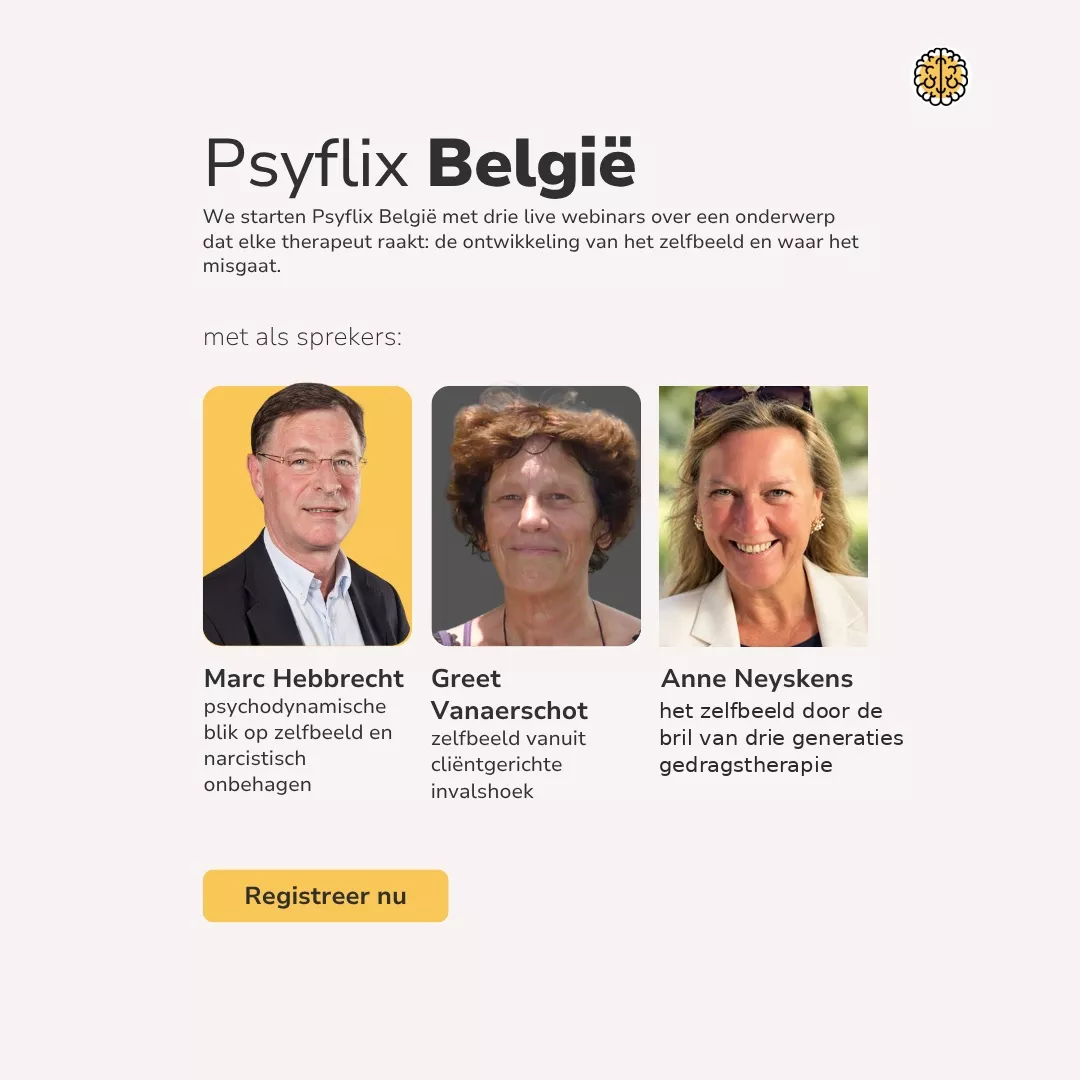 aankondiging van Psyflix België over het webinar-drieluik over zelfbeeld vanuit 3 verschillende therapiestromingen, met foto's van de sprekers (zijnde Marc Hebbrecht, Anne Neyskens en Greet Van Aerschot) 